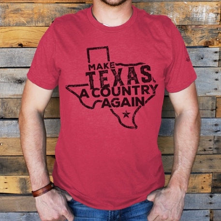 Make Texas a Country Again T-shirt