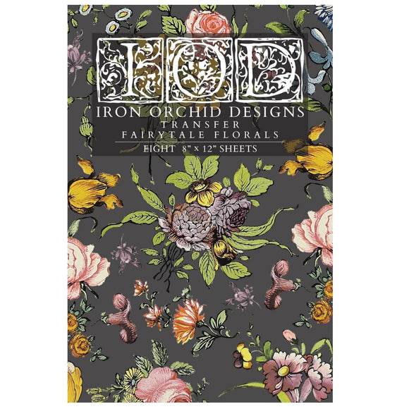 Iron Orchid Designs Fairytale Florals, Rub On Transfer Pad, 8 Pages, 8” x 12”